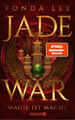 Jade War - Magie ist Macht / Jade-Saga Bd.2|Fonda Lee|Broschiertes Buch|Deutsch