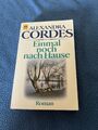 Einmal noch nach Hause, ein Roman von Alexandra Cordes, aus dem Heyne Bücher Ver