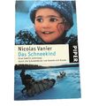 Das Schneekind von Nicolas Vanier | Buch | Zustand sehr gut