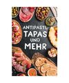 Antipasti, Tapas und mehr, Ute Scheffler