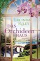 DAS ORCHIDEENHAUS von LUCINDA RILEY - ROMAN (2021, TASCHENBUCHAUSGABE)