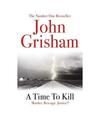 A Time To Kill, John Grisham