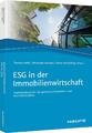 ESG in der Immobilienwirtschaft | Praxishandbuch für den gesamten Immobilien- un