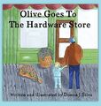 Olive Goes to the Hardware Store (0), Silva, Donna J.