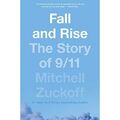 Fall and Rise: Die Geschichte von 9/11 - Taschenbuch/Softback NEU Zuckoff, Mitche