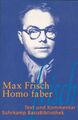 Homo faber: Ein Bericht Frisch, Max und Walter Schmitz: