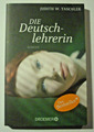 Die Deutschlehrerin von Judith W. Taschler