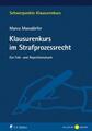 Klausurenkurs im Strafprozessrecht