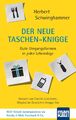 Der neue Taschen-Knigge | Gute Umgangsformen in jeder Lebenslage | Herbert Schwi