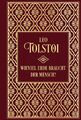 Wieviel Erde braucht der Mensch?... und weitere Erzählungen | Leo Tolstoi | Buch