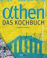 Athen - Das Kochbuch: Besondere Plätze, besondere M... | Buch | Zustand sehr gut