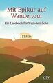 Mit Epikur auf Wandertour: Ein Lesebuch für Nachd... | Buch | Zustand akzeptabel