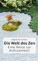 Ito-Orman - Die Welt des Zen Eine Reise zur Achtsamkeit - Neue Taschenlampe - J555z