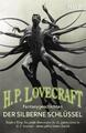 Der silberne Schlüssel H. P. Lovecraft