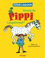 Astrid Lindgren Kennst du Pippi Langstrumpf?