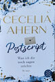 Cecelia Ahern - PostScript Was ich dir noch sagen wollte