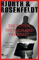 Die Toten, die niemand vermisst : ein Fall für Sebastian Bergman ; Kriminalroman