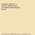 Lambacher Schweizer. 5. Schuljahr. Arbeitsheft plus Lösungsheft. Neubearbeitung