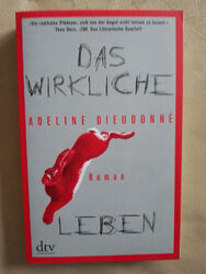 Adeline Dieudonne: Das wirkliche Leben (9783423219563)