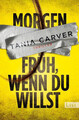 Morgen früh, wenn du willst: Thriller (Ein Marina-Esposito-Thriller, Band 867681