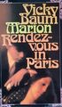 Vicky Baum:  2 Bücher    Marion  + Rendezvous in Paris