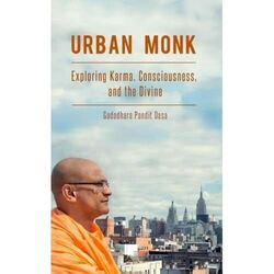 Urban Monk: Erforschung von Karma, Bewusstsein und dem Div - Taschenbuch NEU Dasa, Ga