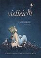 Vielleicht - Eine Geschichte über die unendlich vielen B... | Buch | Zustand gut