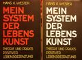 Mein System der Lebenskunst. Band 1: Die Kunst der seelischen Entfaltung 1 und 2