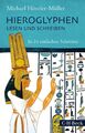 Hieroglyphen lesen und schreiben | In 24 einfachen Schritten | Michael Höveler-M