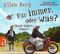 Für immer, oder was?: (K)ein Liebes-Roman von Berg, ... | Buch | Zustand wie neu