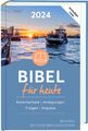 Bibel für heute 2024 | Hintergründe - Auslegungen - Impulse | Hansjörg Kopp