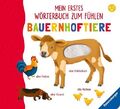 Mein erstes Wörterbuch zum Fühlen: Bauernhoftiere