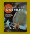 Superfoods for Life - Kokosnuss - Hans-Nietsch-Verlag