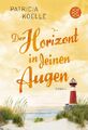 Patricia Koelle / Der Horizont in deinen Augen /  9783596032983