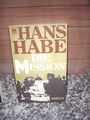 Die Mission, ein Roman von Hans Habe