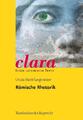 Römische Rhetorik clara. Kurze lateinische Texte Ursula Blank-Sangmeister Buch