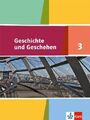 Geschichte und Geschehen 3. Ausgabe für Nordrhein-Westfalen, Hamburg, Mecklenbur