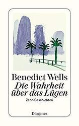 Die Wahrheit über das Lügen: Zehn Geschichten (dete... | Buch | Zustand sehr gutGeld sparen und nachhaltig shoppen!