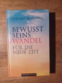 Bewusstseinswandel: Für die neue Zeit Buch Neuwertig.