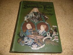 Ill. Geschichte der Sächsischen Lande und ihrer Herrscher 1899 1200 Seiten