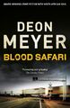 Blood Safari Deon Meyer Taschenbuch 375 S. Englisch 2012 EAN 9781444730708