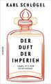 Der Duft der Imperien