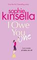 I Owe You One: The Number One Sunday Times Bestse by Kinsella, Sophie 1787630218