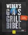 Weber's Gasgrillbibel Manuel Weyer