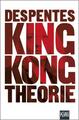 King Kong Theorie Virginie Despentes