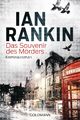 Ian Rankin Das Souvenir des Mörders - Inspector Rebus 8