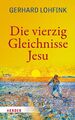 Die vierzig Gleichnisse Jesu Gerhard Lohfink Buch 320 S. Deutsch 2020