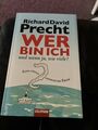 Wer bin ich - und wenn ja wie viele? von Richard David Precht (2007,...