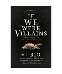 If We Were Villains, M. L. Rio