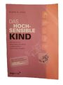 Das hochsensible Kind von Elaine N. Aron (2008, Taschenbuch)